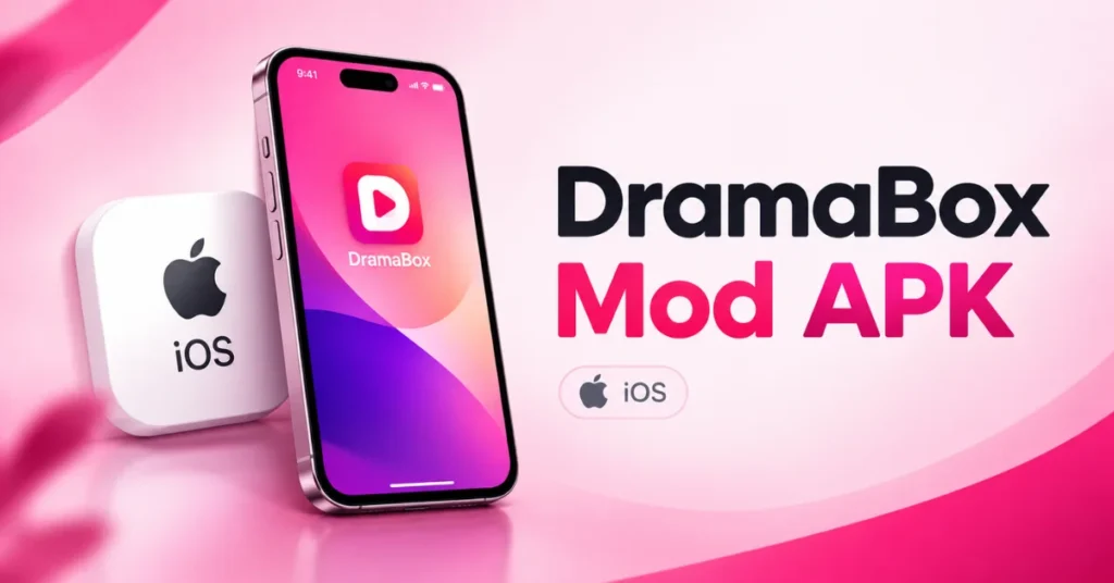 DramaBox MOD APKs for iOS